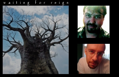 Waiting for Reign